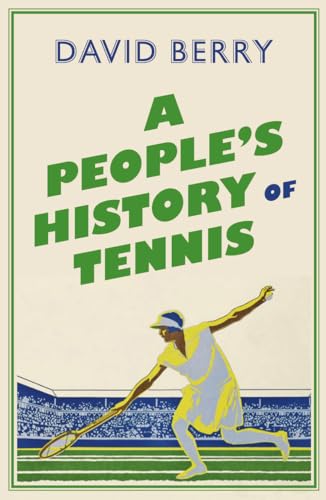 A People's History of Tennis