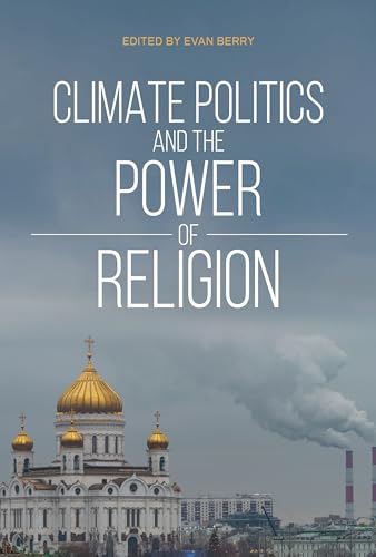 Climate Politics and the Power of Religion von Indiana University Press (IPS)