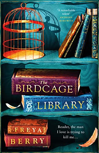 The Birdcage Library: A historical thriller that will grip you like a vice von Headline Review