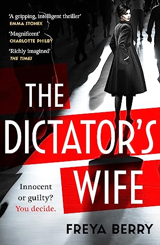 The Dictator's Wife: A mesmerising novel of deception and BBC 2 Between the Covers Book Club pick von Headline Review