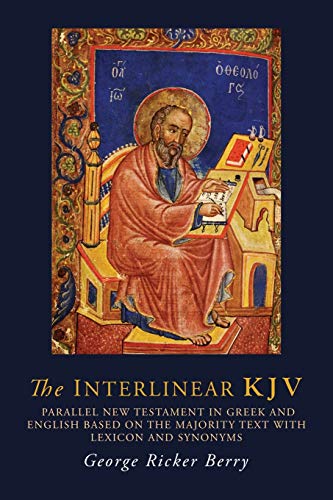 The Interlinear KJV: Parallel New Testament in Greek and English Based On the Majority Text with Lexicon and Synonyms von Martino Fine Books