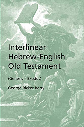 Interlinear Hebrew-English Old Testament (Genesis - Exodus) von Apocryphile Press