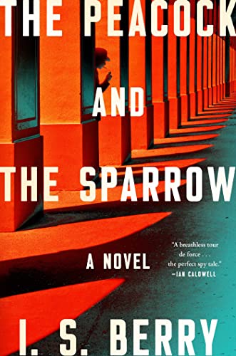 The Peacock and the Sparrow: A Novel von Atria