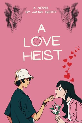 A Love Heist von Jamar Berry