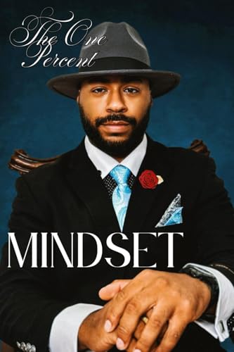 The One Percent Mindset: How I'm Building a Millionaire Empire by 30 von Jamar Berry
