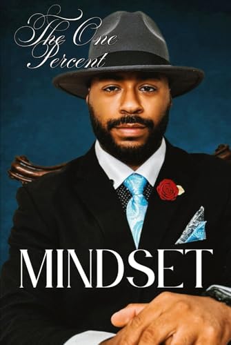The One Percent Mindset: How I'm Building a Millionaire Empire by 30 von Jamar Berry