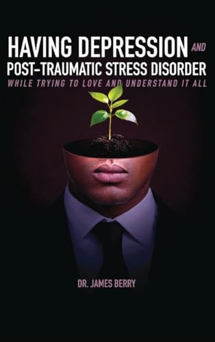 HAVING DEPRESSION & POST TRAUMATIC STRESS DISORDER von WritersClique.com