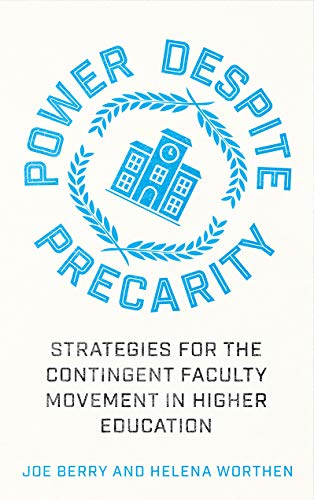Power Despite Precarity: Strategies for the Contingent Faculty Movement in Higher Education (Wildcat) von Pluto Press