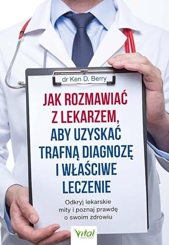 Jak rozmawiać z lekarzem, aby uzyskać trafną diagnozę i właściwe leczenie: Odkryj lekarskie mity i poznaj prawdę o swoim zdrowiu