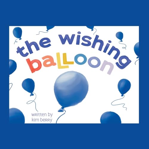 The Wishing Balloon von Xlibris US