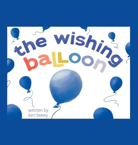 The Wishing Balloon von Xlibris Us