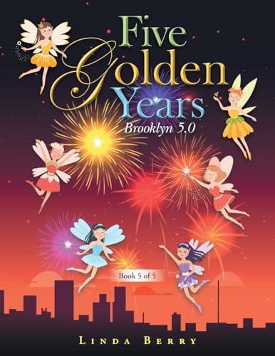 Five Golden Years: Brooklyn 5.0 von Xlibris Us