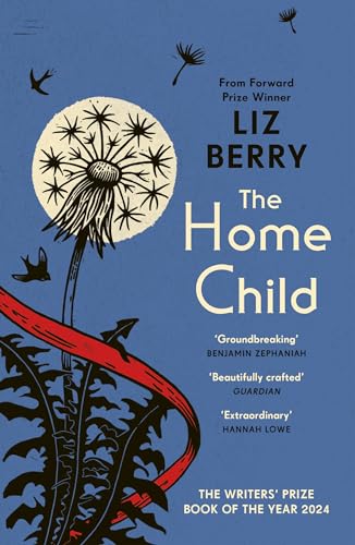 The Home Child: from the Forward Prize-winning author of Black Country
