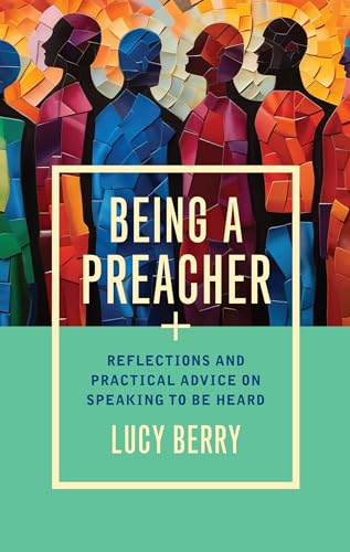 Being a Preacher: Reflections and practical advice on speaking to be heard von Darton, Longman & Todd Ltd