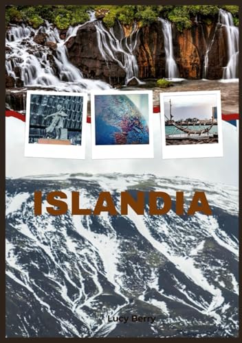 GUÍA DE VIAJE DE ISLANDIA 2025: Descubre Islandia: Un viaje a través de paisajes y leyendas von Independently published