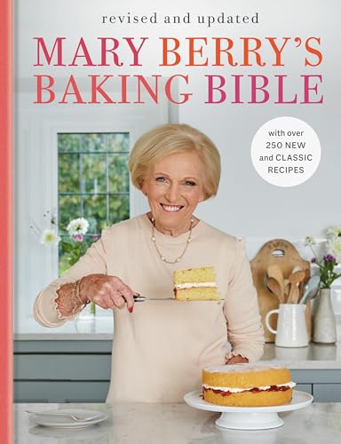 Mary Berry's Baking Bible: With over 250 New and Classic Recipes von Clarkson Potter Publishers
