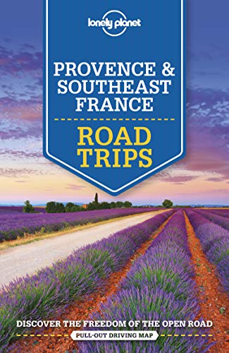 Lonely Planet Provence & Southeast France Road Trips (Road Trips Guide)