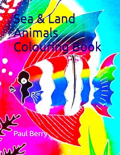 Sea & Land Animals Colouring Book von Independently published
