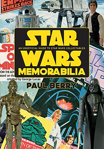 Star Wars Memorabilia: An Unofficial Guide to Star Wars Collectables von Amberley Publishing