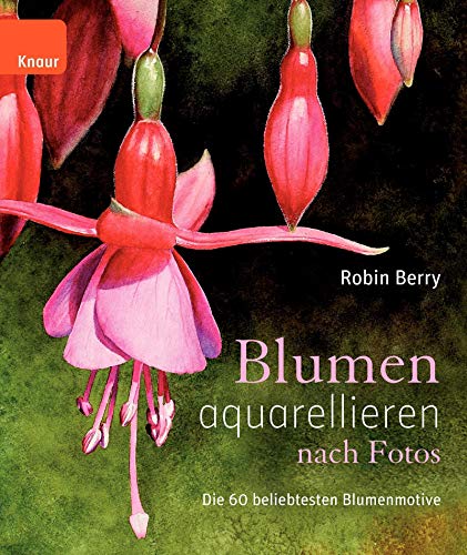 Blumen aquarellieren nach Fotos: Die 60 beliebtesten Blumenmotive