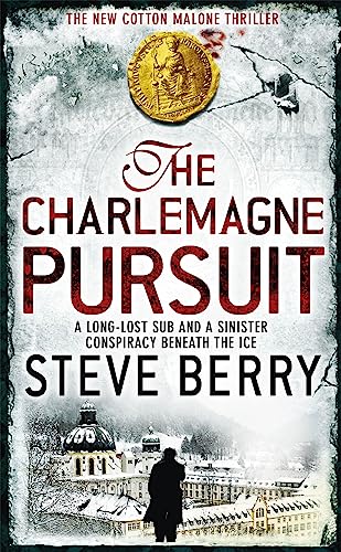 The Charlemagne Pursuit: Book 4 (Cotton Malone)