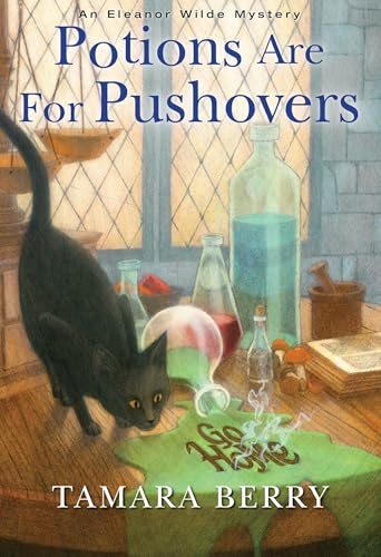 Potions Are for Pushovers (An Eleanor Wilde Mystery, Band 2) von Kensington