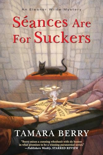 Séances Are for Suckers (An Eleanor Wilde Mystery, Band 1) von Kensington