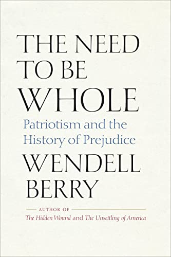The Need to Be Whole: Patriotism and the History of Prejudice von Shoemaker + Company