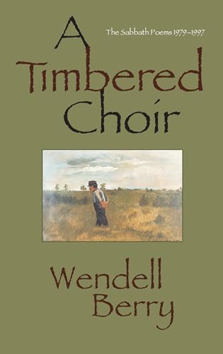Timbered Choir: The Sabbath Poems 1979-1997 von CATAPULT