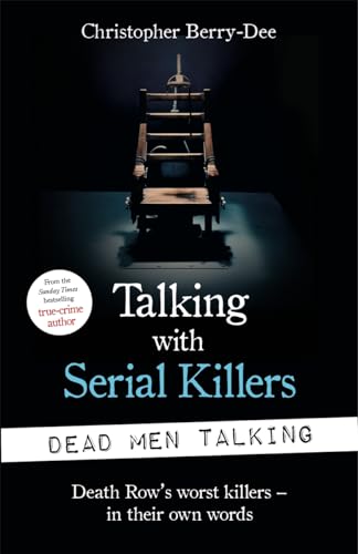 Talking with Serial Killers: Dead Men Talking von John Blake