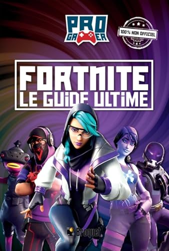 Fortnite. Le guide ultime von Broquet