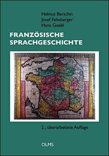 Französische Sprachgeschichte: 2., überarbeitete und ergänzte Auflage.