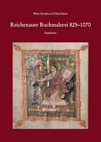 Paket Reichenauer Buchmalerei 850-1070 und Reichenauer Buchmalerei 825-1070. Supplement von Reichert Verlag
