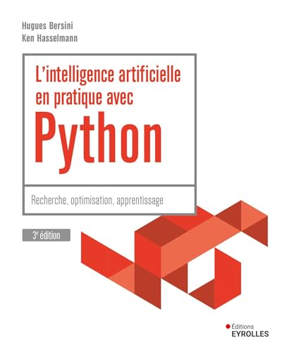 L'intelligence artificielle en pratique avec Python - 3e édition von EYROLLES