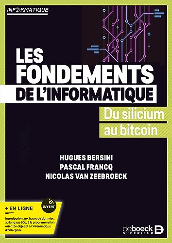 Les fondements de l’informatique: Du silicium au bitcoin von DE BOECK SUP