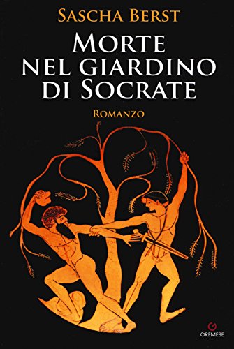 Morte nel giardino di Socrate (Grandi romanzi)
