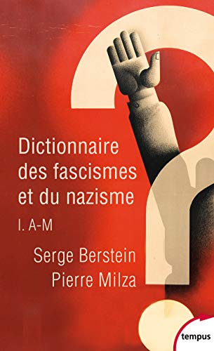Dictionnaire des fascismes et du nazisme - tome 1 - de a-m (1) von TEMPUS PERRIN