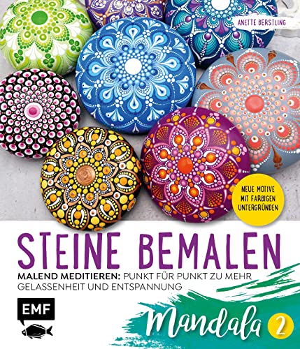 Steine bemalen – Mandala – Band 2: 15 neue Motive mit farbigen Untergründen. Malend meditieren: Punkt für Punkt zu mehr Gelassenheit und Entspannung von Edition Michael Fischer