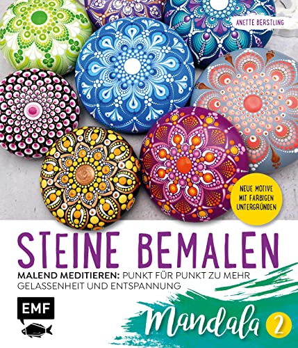 Steine bemalen – Mandala – Band 2: 15 neue Motive mit farbigen Untergründen. Malend meditieren: Punkt für Punkt zu mehr Gelassenheit und Entspannung von Edition Michael Fischer / EMF Verlag