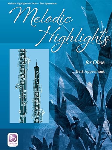 Melodic Highlights for Oboe. Book/Audio-Online von Beriato Music Publishing