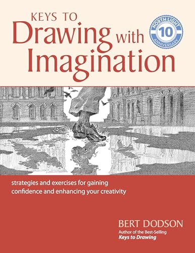 Keys to Drawing with Imagination: Strategies and exercises for gaining confidence and enhancing your creativity von Penguin