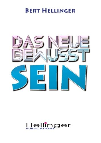 Das neue Bewusstsein: Übergang zu einem neuen universellen Bewusstsein Das neue Bewusstsein: Übergang zu einem neuen universellen Bewusstsein von Hellinger Publication