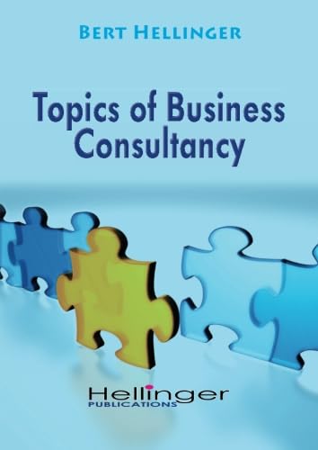 Topics of business consultancy: Orders of success von Hellinger Publication
