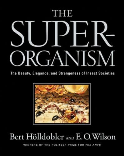 Superorganism: The Beauty, Elegance, and Strangeness of Insect von W. W. Norton & Company