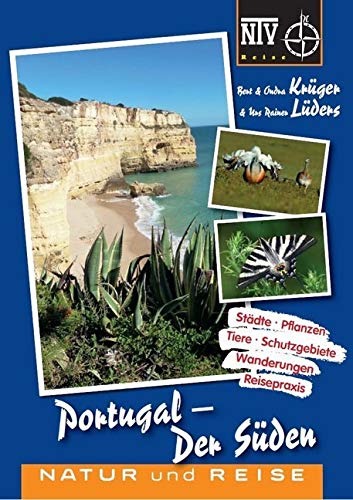 Portugal - Der Süden: Natur und Reise (Reiseführer) von NTV Natur und Tier-Verlag