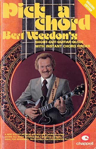 Bert Weedon's Pick a Chord: Short Cut Guitar Guide with Instant Chord Finder: Bert Weedon's Short Cut Guitar Guide With Instant Chord Finder, A New ... for Experienced Players (Faber Edition)