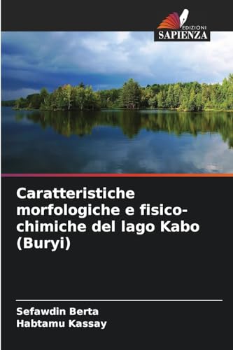 Caratteristiche morfologiche e fisico-chimiche del lago Kabo (Buryi) von Edizioni Sapienza