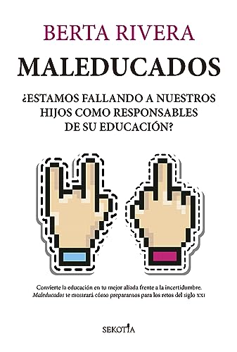 Maleducados: ¿Estamos fallando a nuestros hijos como responsables de su educación? (Reflejos de Actualidad) von Almuzara