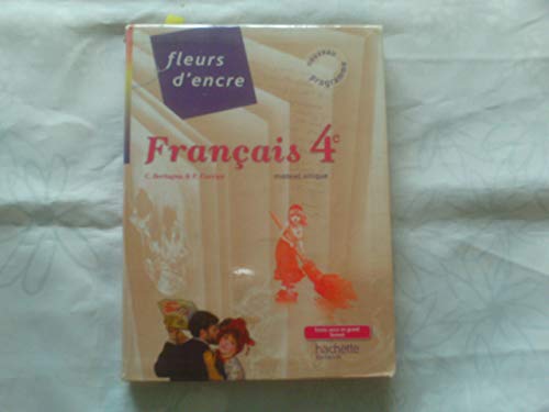 Fleurs d'encre Francais 4e Livre de l'eleve format compact: Livre de l'élève (format compact) von Hachette