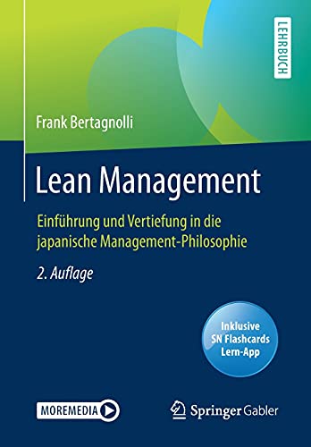 Lean Management: Einführung und Vertiefung in die japanische Management-Philosophie von Springer